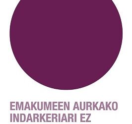 Emakumeen Kontrako Indarkeria Desagerrarazteko Nazioarteko Egunarekin bat egiten du Eragintza Fundazioak